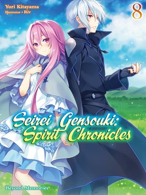 cover image of Seirei Gensouki: Spirit Chronicles, Volume 8